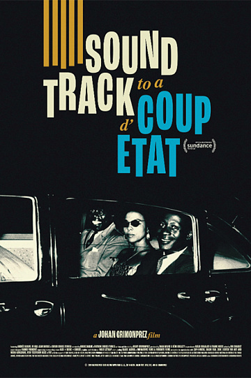 Постер: SOUNDTRACK TO A COUP D'ETAT